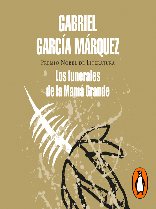 Title details for Los funerales de la Mamá Grande by Gabriel García Márquez - Available